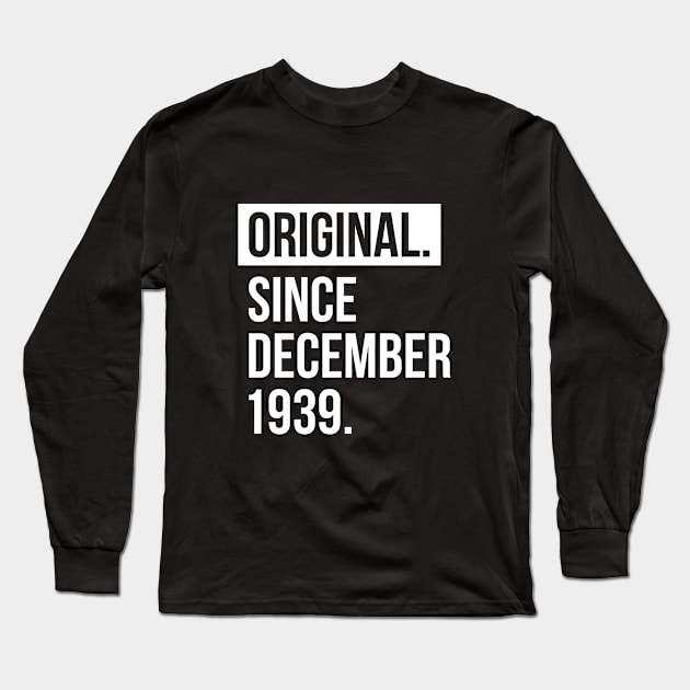 1939 December 78 years old birthday Long Sleeve T-Shirt by hoopoe